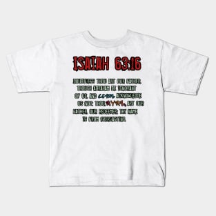 Isaiah 63:16 Kids T-Shirt